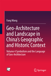 Geo-Architecture and Landscape in China's Geographic and Historic Context