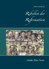 Rebellen der Reformation