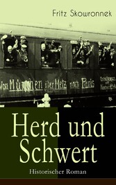 Herd und Schwert (Historischer Roman)