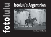 fotolulu&apos;s Argentinien