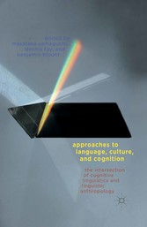 Approaches to Language, Culture, and Cognition