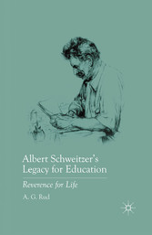 Albert Schweitzer's Legacy for Education