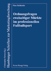 Ordnungsfragen zweiseitiger Märkte im professionellen Fußballsport