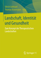 Landschaft, Identität und Gesundheit