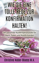 Wie Sie eine tolle Rede zur Konfirmation halten!