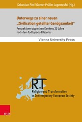 Unterwegs zu einer neuen 'Zivilisation geteilter Genügsamkeit'