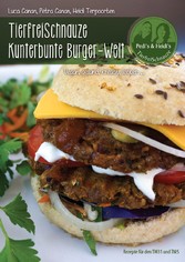 TierfreiSchnauze Kunterbunte Burger-Welt