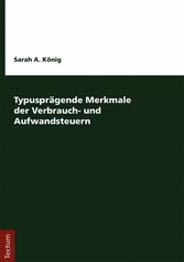 Typusprägende Merkmale der Verbrauch- und Aufwandsteuern