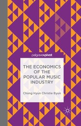 The Economics of the Popular Music Industry