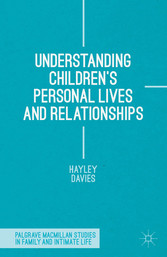 Understanding Children's Personal Lives and Relationships