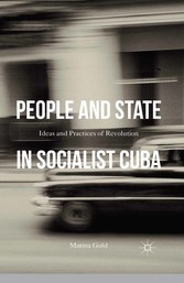 People and State in Socialist Cuba