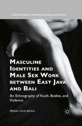 Masculine Identities and Male Sex Work between East Java and Bali