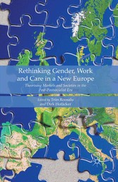 Rethinking Gender, Work and Care in a New Europe