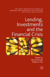 Lending, Investments and the Financial Crisis