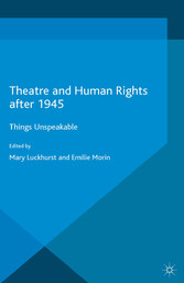 Theatre and Human Rights after 1945