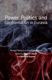 Power, Politics and Confrontation in Eurasia