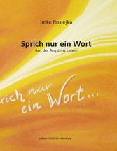 Sprich nur ein Wort