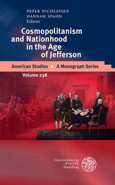 Cosmopolitanism and Nationhood in the Age of Jefferson