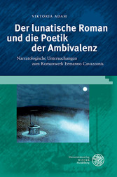 Der lunatische Roman und die Poetik der Ambivalenz