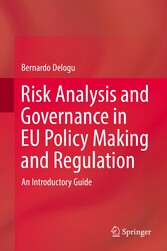 Risk Analysis and Governance in EU Policy Making and Regulation