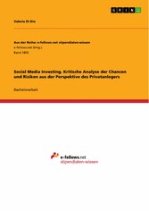 Social Media Investing. Kritische Analyse der Chancen und Risiken aus der Perspektive des Privatanlegers