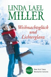 Weihnachtsglück und Lichterglanz