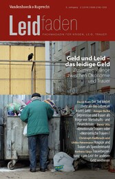 Geld und Leid - das leidige Geld. Zusammenhänge zwischen Ökonomie und Trauer