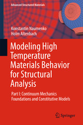 Modeling High Temperature Materials Behavior for Structural Analysis