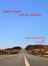 Ideen liegen auf der Strasse