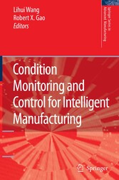 Condition Monitoring and Control for Intelligent Manufacturing