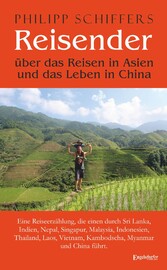 Reisender - über das Reisen in Asien und das Leben in China