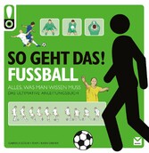 So geht das! Fussball