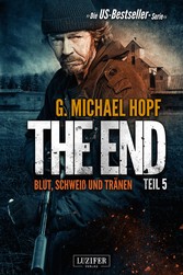 BLUT, SCHWEISS UND TRÄNEN (The End 5)