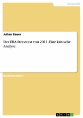 Der EBA-Stresstest von 2011. Eine kritische Analyse