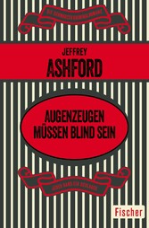 Augenzeugen müssen blind sein