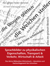 Sprachbilder zu physikalischen Eigenschaften, Transport und Verkehr, Wirtschaft und Arbeit