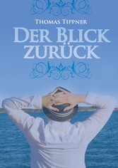 Der Blick zurück