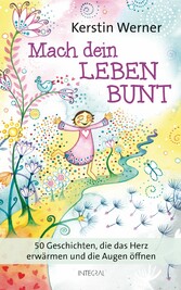 Mach dein Leben bunt