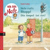 Nele ruft: Stopp! Die Ampel ist rot