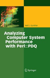 Analyzing Computer System Performance with Perl::PDQ