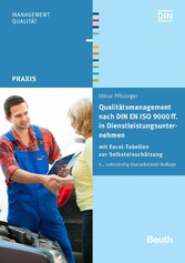 Qualitätsmanagement nach DIN EN ISO 9000 ff. in Dienstleistungsunternehmen