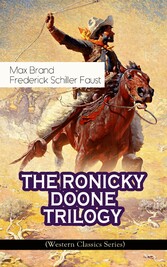 THE RONICKY DOONE TRILOGY (Western Classics Series)