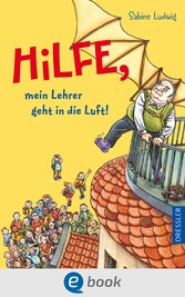 Hilfe, mein Lehrer geht in die Luft!