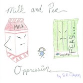 Milk and Pea Oppression