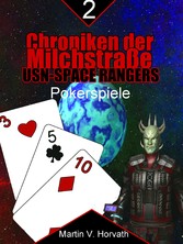 Chroniken der Milchstraße  - USN-Space Rangers