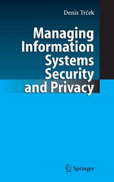 Managing Information Systems Security and Privacy