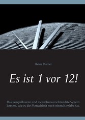 Es ist 1 vor 12!