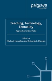 Teaching, Technology, Textuality