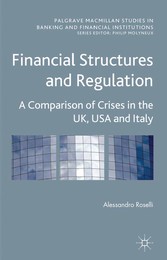 Financial Structures and Regulation: A Comparison of Crises in the UK, USA and Italy