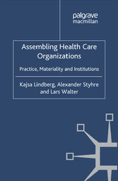 Assembling Health Care Organizations